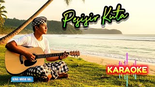 KARAOKE PESISIR KUTA - PANJI KUNING cover) || bali lawas