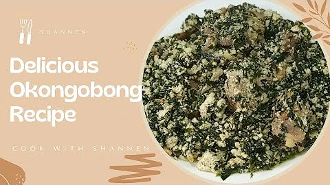 How to cook Okongobong ( Cameroonian Recipe)