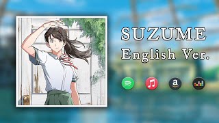 Suzume - English Version ft. @mewsic | Suzume no Tojimari [4K]