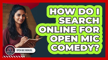 How Do I Search Online For Open Mic Comedy?