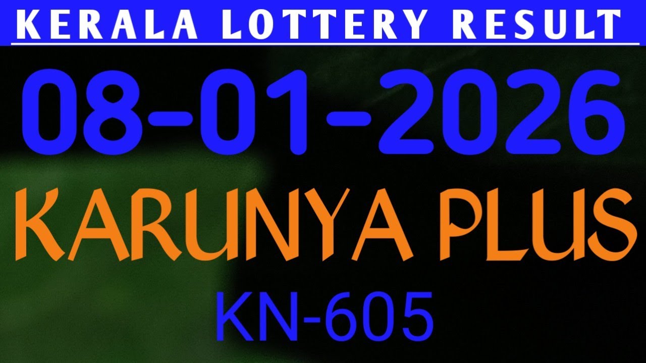 KARUNYA PLUS KN-605 KERALA LOTTERY RESULT 08.01.2026