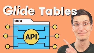 How to Use the @glideapps Tables API (Getting Started in 2022)