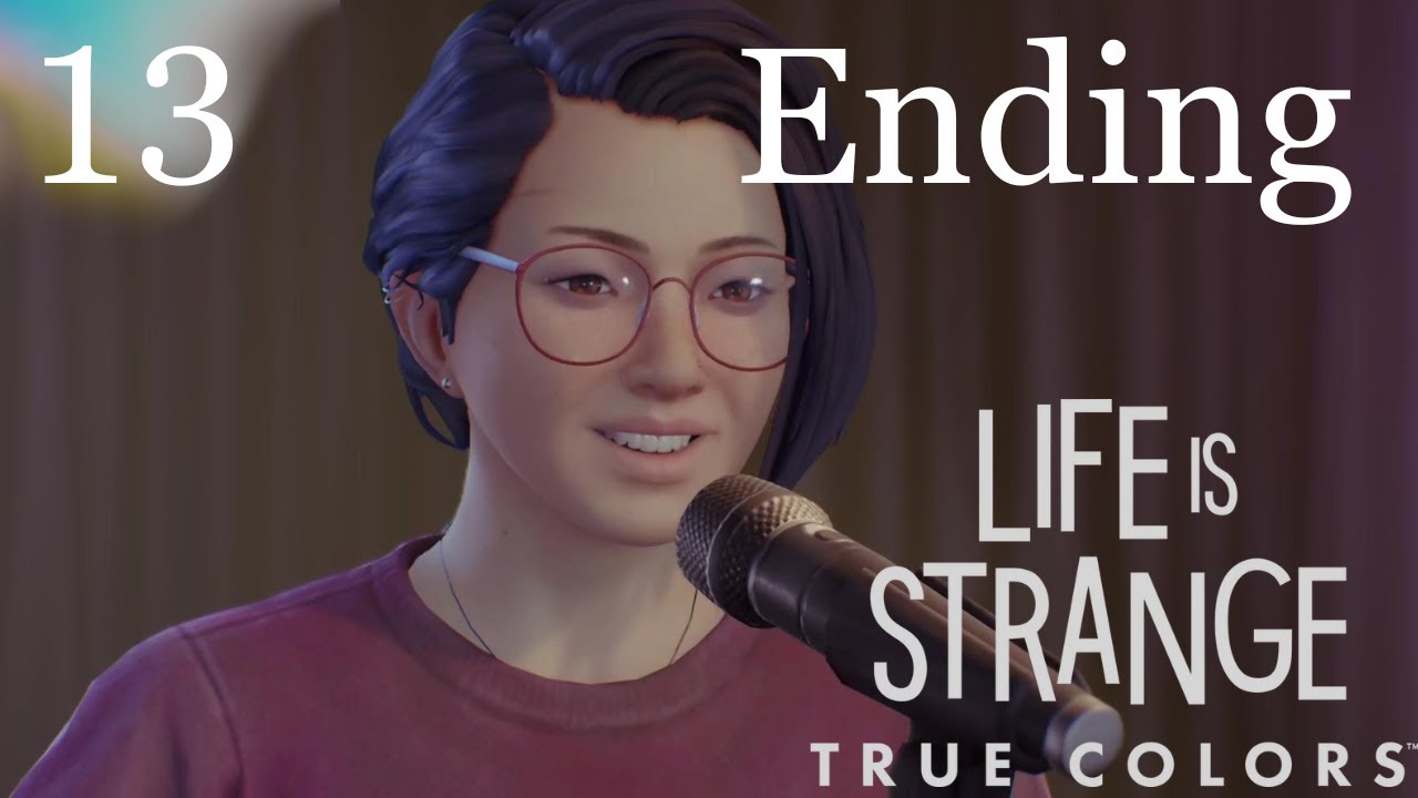 But Never Life Is Strange True Colors Part 13 (Ending