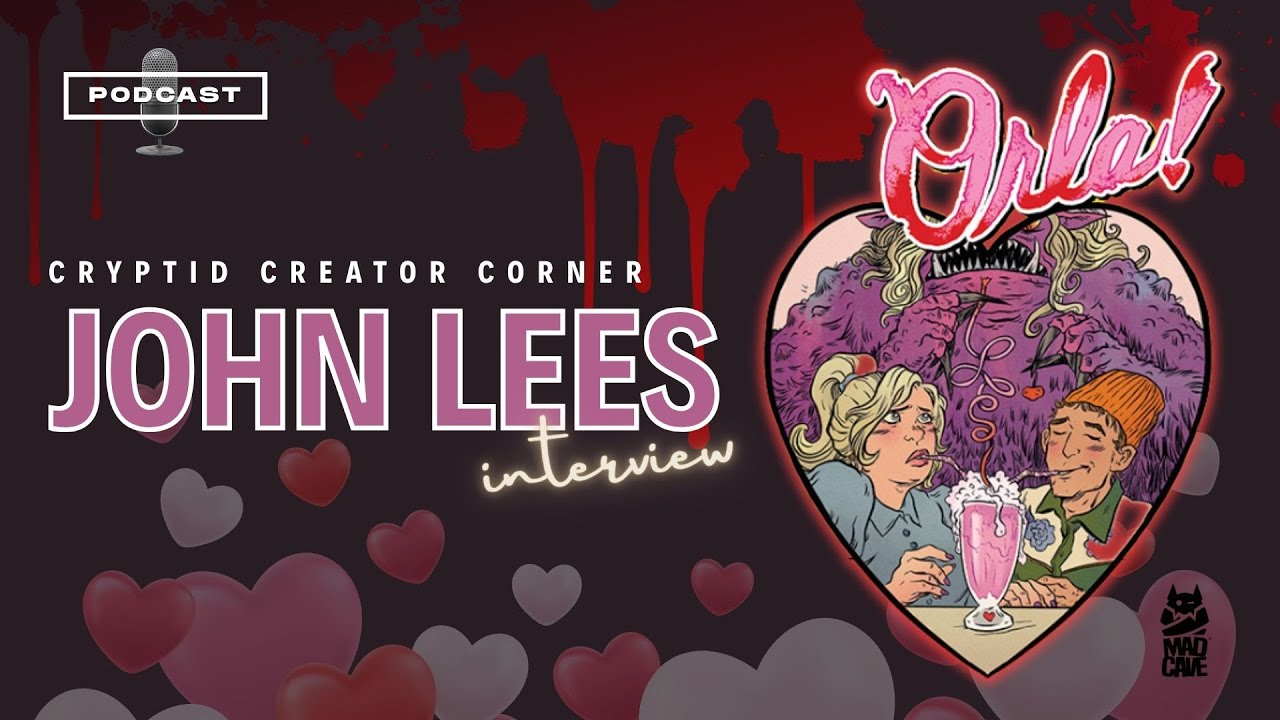 John Lees Interview - Orla | The Comic Book Yeti Cryptid Creator Corner  podcast