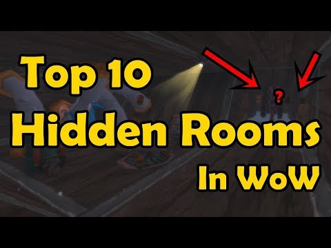Top 10 Hidden Rooms in WoW