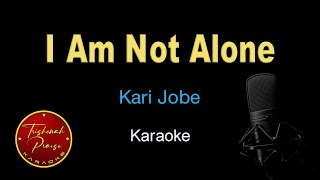 I Am Not Alone - Kari Jobe - Karaoke