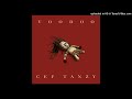 CEF Tanzy - VOODOO