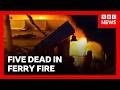 Five dead and 86 feared missing after Philippines ferry fire | BBC News