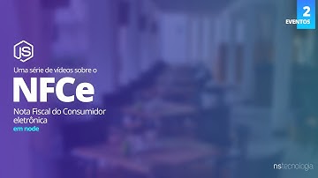 Nota Fiscal do Consumidor eletrônica em NODE: EVENTOS