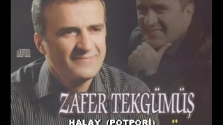 ZAFER TEKGÜMÜŞ - HALAY ( POTPORİ ) Resimi