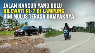 The Destroyed Road Once Used by RI-7 in Lampung is Now Smooth, and the Impact is Felt