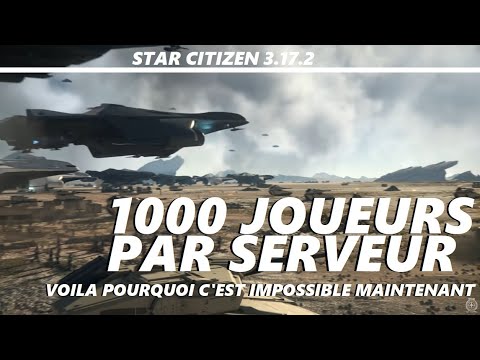 1000 joueurs par server dans Star Citizen Voila pourquoi c'est impossible