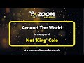Nat king cole  around the world  karaoke version from zoom karaoke