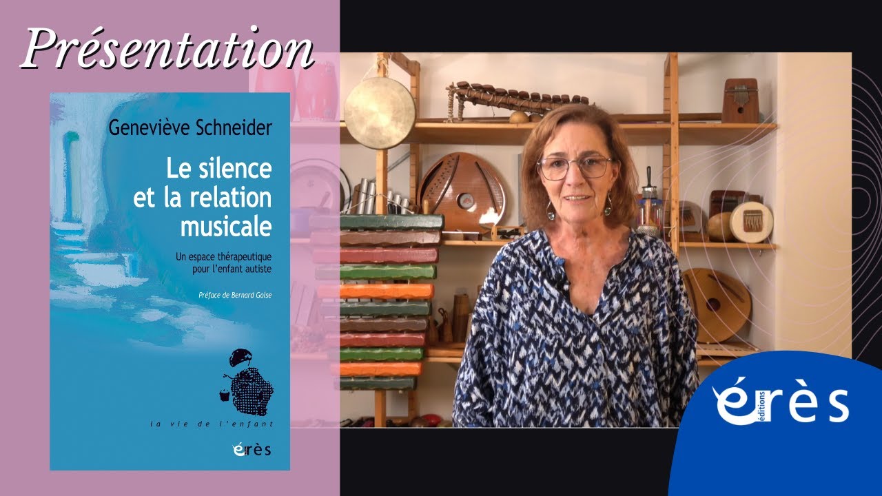 Geneviève SCHNEIDER : Le silence et la relation musicale