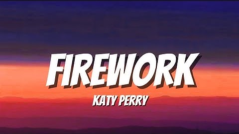 Thumbnail of Katy Perry - Firework (Lyrics)