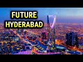 Biggest Future Projects in Hyderabad City