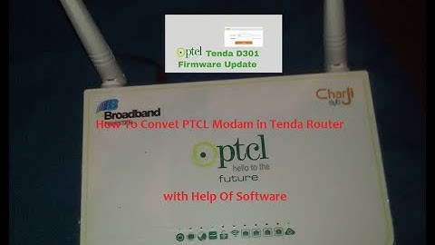 Tenda software for Ptcl modem d301 updating software