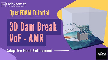 3D Adaptive Mesh Refinement Dam Break Tutorial | interFoam | VoF | OpenFOAM