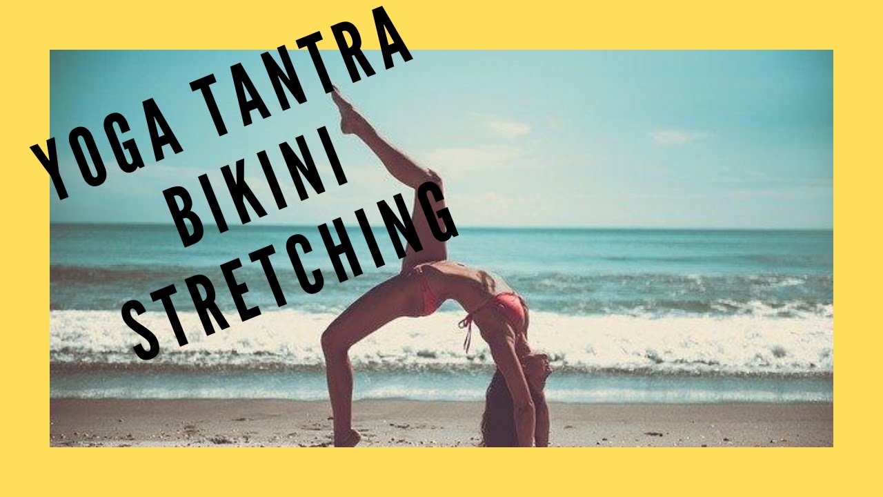 YOGA TANTRA BIKINI 7 mins stretching exercise after workout full body