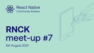 React Native Community Kraków meet-up #7