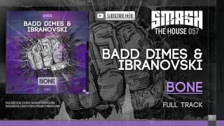 Badd Dimes & Ibranovski - Bone