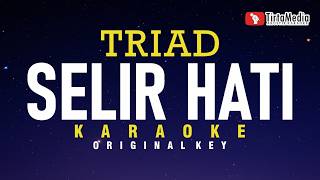 Selir Hati - TRIAD (Karaoke)