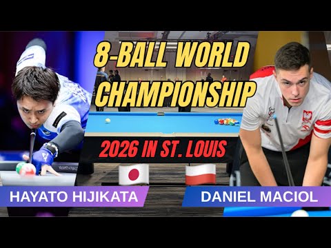 DANIEL MACIOLvsHAYATO HIJIKATA〜8BALL WORLD CHAMPIONSHIP 2026〜