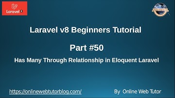 Learn Laravel 8 Beginners Tutorial #50 Has Many Through Relationship in Eloquent Laravel