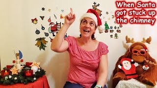 When Santa got stuck up the chimney | Christmas action song for kids to sing and move along