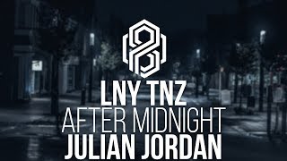 LNY TNZ - After Midnight (Julian Jordan Remix)