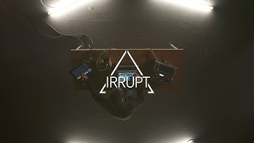 Introducing the Irrupt System