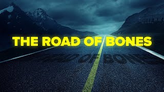 One of the Scariest Roads in the World - The Road of Bones