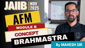 JAIIB AFM Module B Concept Brahmastra 🔥 | Full Module B Coverage | AFM Nov 2025 Preparation