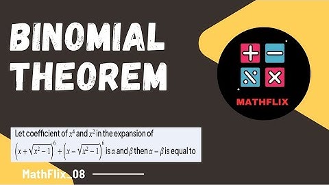 B7_Let coefficient of x^4 and x^2 in the expansion of