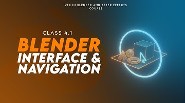 Mastering Blender Interface and Navigation | Class 4.1 | VFX in Blender and After Effects