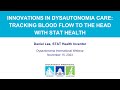 Innovations in dysautonomia care tracking blood flow to the head with stat health