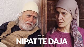 PROMO | NIPAT TE DAJA - EP 3