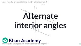 Alternate interior angles | 8th grade math (IM® v.360 aligned) | Khan Academy