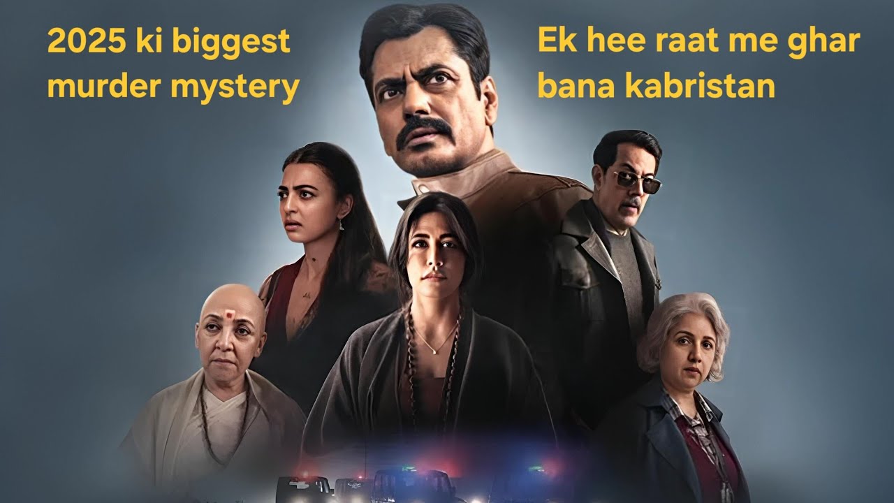 Raat Akeli Hai The Bansal Murders Movie Recap (Explained) in Hindi