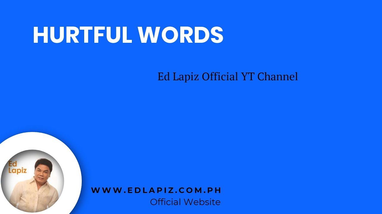 Ed Lapiz - Hurtful Words - Pastor Ed Lapiz Official YouTube Channel 2024
