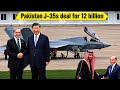 12 Billion $ China J-35 Stealth Fighter jet First Massive Sale