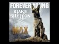 Blake Shelton - Forever Young (with lyrics)