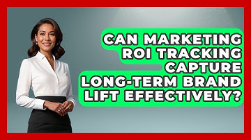 Can Marketing ROI Tracking Capture Long-Term Brand Lift Effectively? | Saas Marketing Wizards News