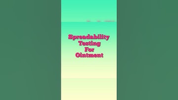 Spreadability testing of Ointment. Evaluation of Ointment. Pharmaceutics