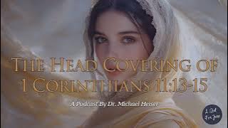 The Head Covering of 1 Corinthians - Dr. Michael Heiser