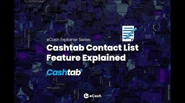 Cashtab Contact List Explained