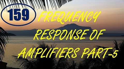 ElexCkts | Lecture-159 | Frequency Response of Amplifiers Part-5