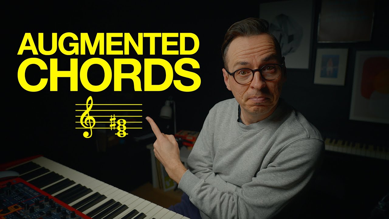 Using AUGMENTED chords | what, where, how