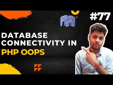PHP Database Connectivity | PHP OOP | Database Connection in Object-Oriented PHP - 77