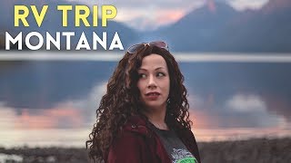 RV TRIP MONTANA | Lets check out Glacier National Park!